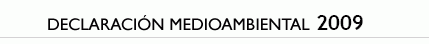 Declaraci&oacute;n medioambiental 2009